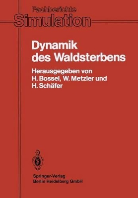 Dynamik des Waldsterbens: Mathematisches Modell und Computersimulation book