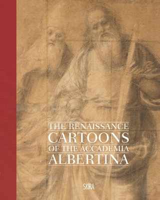 The Renaissance Cartoons of the Accademia Albertina by Paola Gribaudo