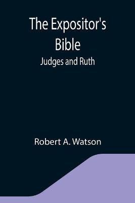 The Expositor's Bible: Judges and Ruth book