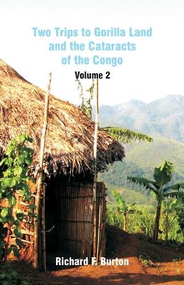 Two Trips to Gorilla Land and the Cataracts of the Congo book