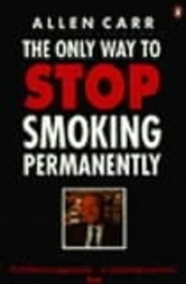 Only Way to Stop Smoking Permanently book