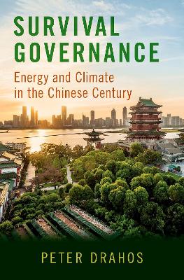 Survival Governance: Energy and Climate in the Chinese Century book