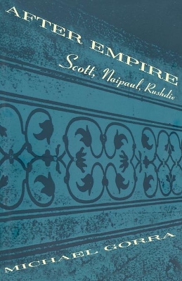 After Empire - Scott, Naipaul, Rushdie book