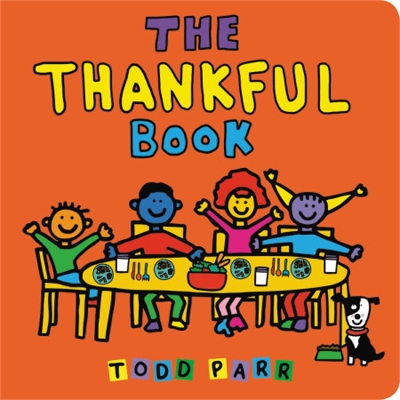 The The Thankful Book by Todd Parr