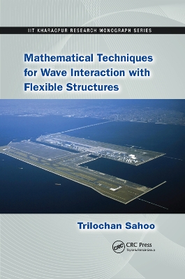 Mathematical Techniques for Wave Interaction with Flexible Structures book