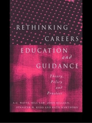 Rethinking Careers Education and Guidance by Ruth Hawthorn
