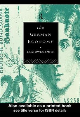 The The German Economy by E. Owen-Smith