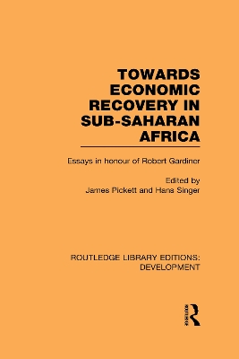 Towards Economic Recovery in Sub-Saharan Africa by James Pickett