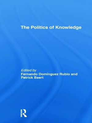 The Politics of Knowledge by Patrick Baert