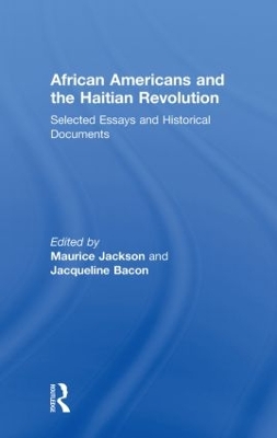 African Americans and the Haitian Revolution by Maurice Jackson