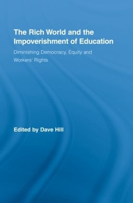 The Rich World and the Impoverishment of Education by Dave Hill