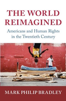 World Reimagined by Mark Philip Bradley