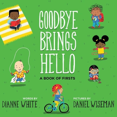 Goodbye Brings Hello book
