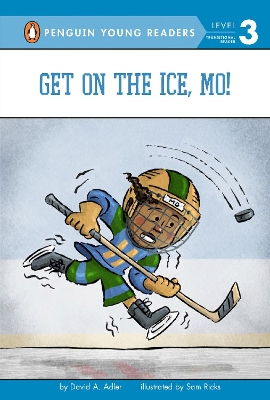 Get on the Ice, Mo! by David A. Adler