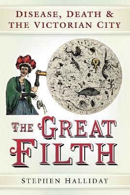 The Great Filth by Stephen Halliday