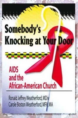 Somebody's Knocking at Your Door: AIDS and the African-American Church by Harold G Koenig