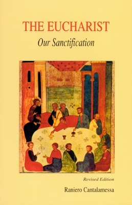 The Eucharist, Our Sanctification book