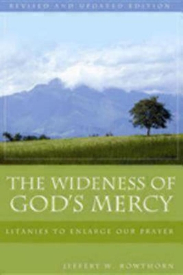 Wideness of God's Mercy, Revised and Updated Edition book