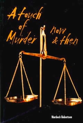 A Touch of Murder ... Now and Then book