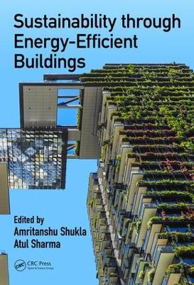 Sustainability through Energy-Efficient Buildings by Amritanshu Shukla