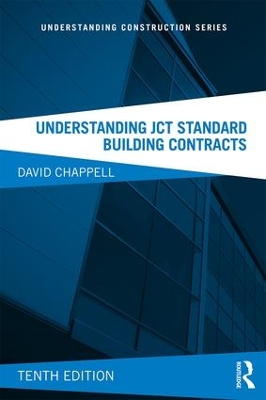 Understanding JCT Standard Building Contracts by David Chappell