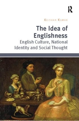 The Idea of Englishness by Krishan Kumar