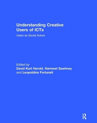 Understanding Creative Users of ICTs by David Kurt Herold