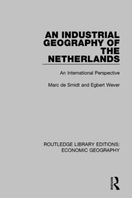 Industrial Geography of the Netherlands by Egbert Wever