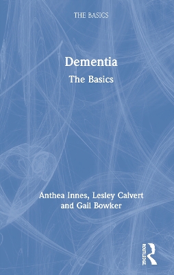 Dementia: The Basics: The Basics book