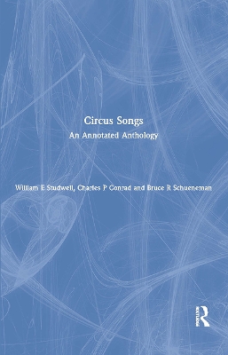 Circus Songs: An Annotated Anthology book