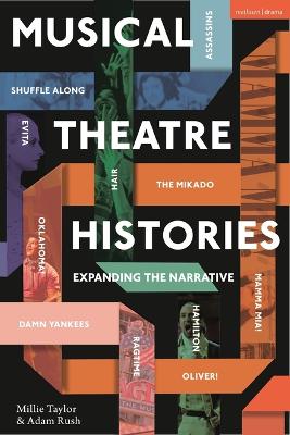 Musical Theatre Histories: Expanding the Narrative by Millie Taylor