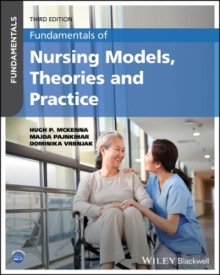Fundamentals of Nursing Models, Theories and Practice book