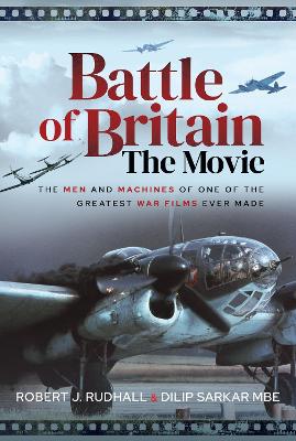 Battle of Britain The Movie: The Men and Machines of one of the Greatest War Films Ever Made book