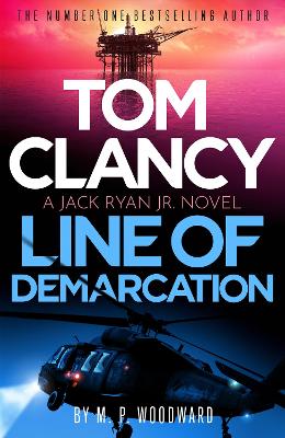 Tom Clancy Line of Demarcation: Jack Ryan, Jr. is caught in a deadly web of lies in this thrilling addition to the No.1 bestselling series book