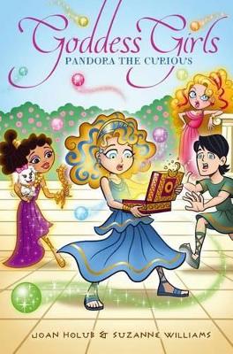 Goddess Girls #9: Pandora the Curious by Joan Holub