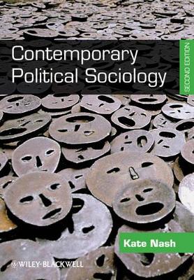 Contemporary Political Sociology by Kate Nash