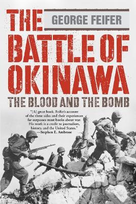 The Battle of Okinawa: The Blood And The Bomb book