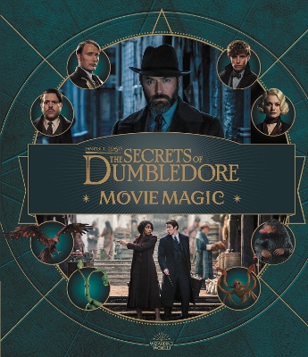 Fantastic Beasts – The Secrets of Dumbledore: Movie Magic book