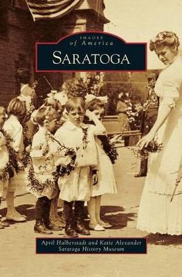 Saratoga by April Halberstadt