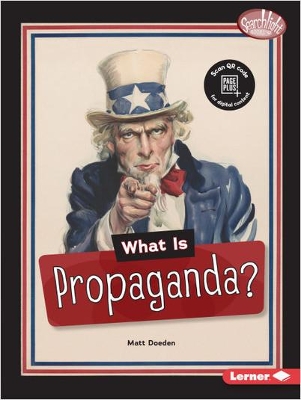 What Is Propaganda? by Matt Doeden