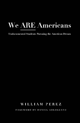 We are Americans by William Perez