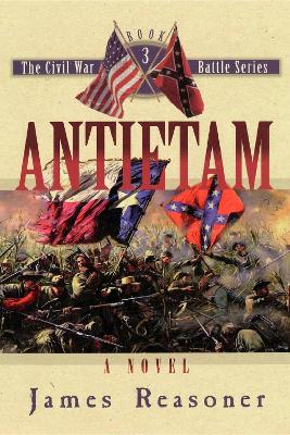 Antietam by James Reasoner