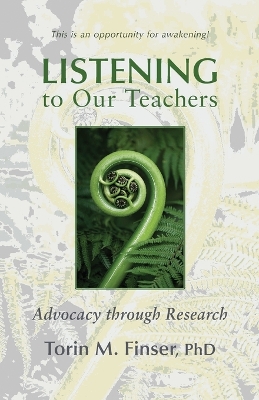 Listening to Our Teachers: Advocacy Through Research book