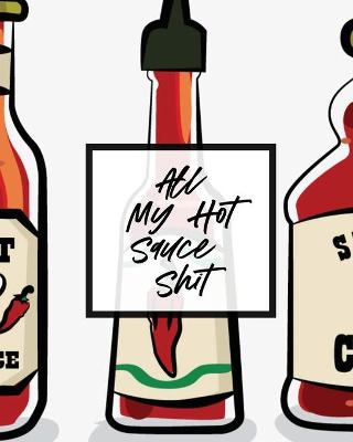 All My Hot Sauce Shit: Condiments Seasoning Scoville Rating Spicy Sommelier book