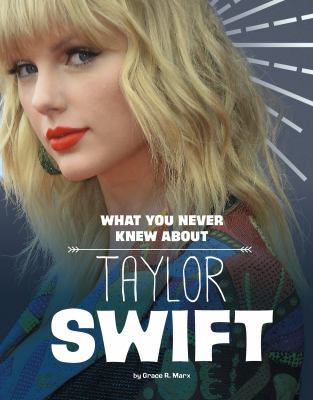 What You Never Knew about Taylor Swift book