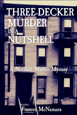 Three-Decker Murder in a Nutshell: A Nutshell Murder Mystery book