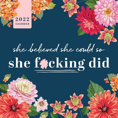 2022 She Believed She Could So She F*cking Did Wall Calendar by Sourcebooks