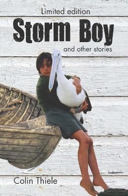 Storm Boy & Other Stories by Colin Thiele