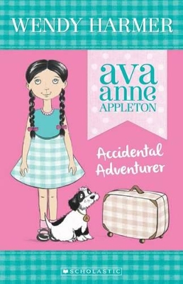 Ava Anne Appleton: #1 Accidental Adventurer book
