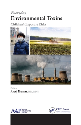 Everyday Environmental Toxins: Children’s Exposure Risks by Areej Hassan